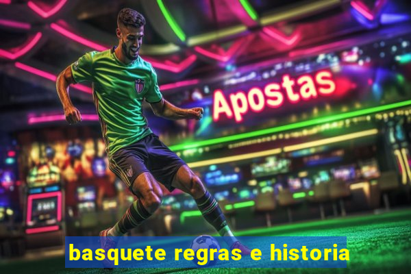 basquete regras e historia